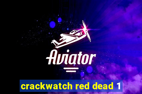 crackwatch red dead 1